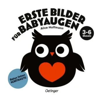 První čtění Erste Bilder für Babyaugen. Ab 3 Monaten (Alice Hoffmann)(Brožovaná)