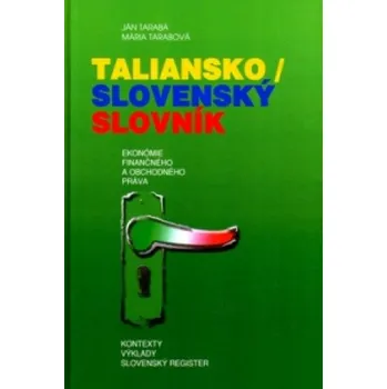 Slovník Taliansko / Slovenský slovník (Ján Taraba,Mária Tarabová)(Pevná)