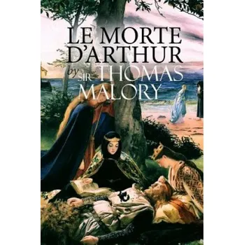Cizí jazyk Le Morte d'Arthur (Thomas Malory,Sir Thomas Malory)(Brožovaná)