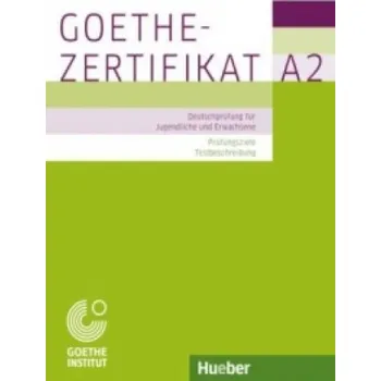Německý jazyk Goethe-Zertifikat A2 – Prüfungsziele, Testbeschreibung