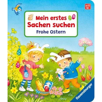 První čtění Mein erstes Sachen suchen: Frohe Ostern, Pappbilderbuch ab 12 Monaten, Bilderbuch ab 1 Jahr (Denitza Gruber)(Leporelo)