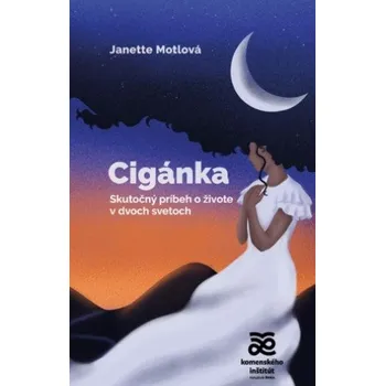 Cigánka (Janette Motlová)(Brožovaná)