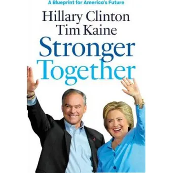 Učebnice Stronger Together (Hillary Rodham Clinton,Tim Kaine)(Brožovaná)