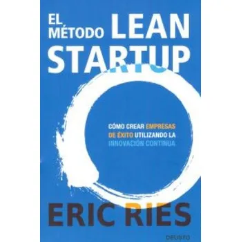 El método Lean Startup (Eric Ries,Javier San Julián)(Brožovaná)