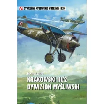 Krakowski III/2 Dywizjon Mysliwski (Łydżba Łukasz)(Brožovaná)