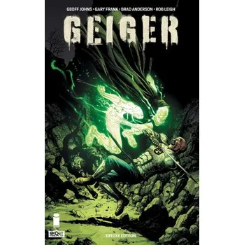 Komiks pro dospělé Geiger Volume 2 Deluxe Hardcover (Gary Frank,Paul Pelletier,Andrew Hennessey,Brad Anderson,John Kalisz,Rob Leigh)(Pevná)