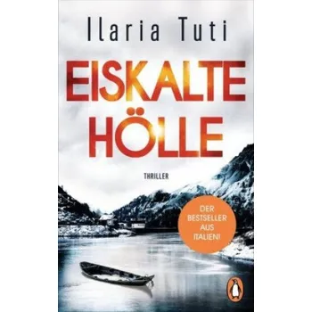 Beletrie pro dospělé Eiskalte Hölle (Ilaria Tuti,Ingrid Ickler)(Brožovaná)