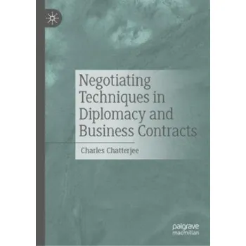 Cizojazyčná kniha Negotiating Techniques in Diplomacy and Business Contracts (Charles Chatterjee)(Pevná)