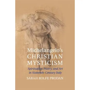 Cizí jazyk Michelangelo's Christian Mysticism (Sarah Rolfe Prodan)(Brožovaná)