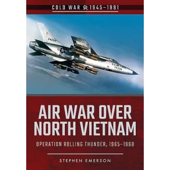 Air War Over North Vietnam (Stephen Emerson)(Brožovaná)