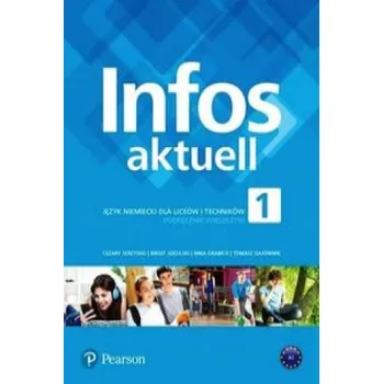 Infos aktuell 1 Język niemiecki Podręcznik (Serzysko Cezary,Sekulski Birgit,Drabich Nina,Gajownik Tomasz)(Brožovaná)
