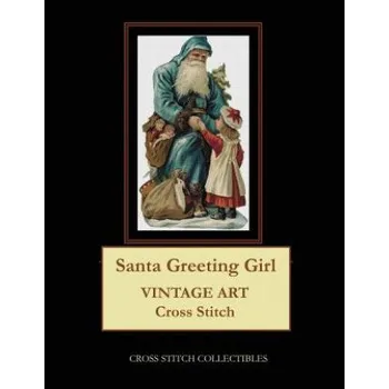 Santa Greeting Girl (Cross Stitch Collectibles)(Brožovaná)