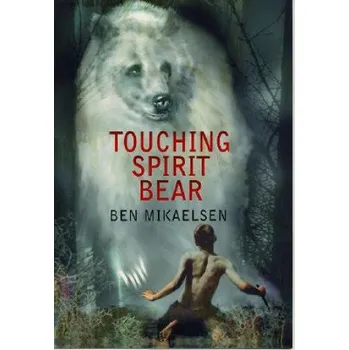 Cizojazyčná kniha Touching Spirit Bear (Ben Mikaelsen)(Brožovaná)