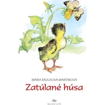 Pohádka Zatúlané húsa (Mária Rázusová-Martáková)(Leporelo)