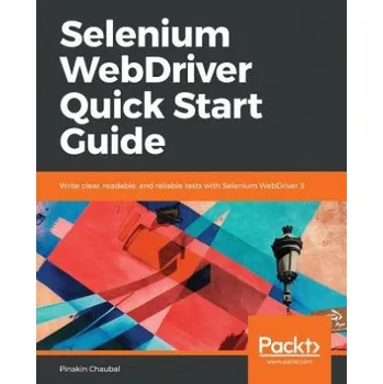 Cizojazyčná kniha Selenium WebDriver Quick Start Guide (Pinakin Chaubal)(Brožovaná)