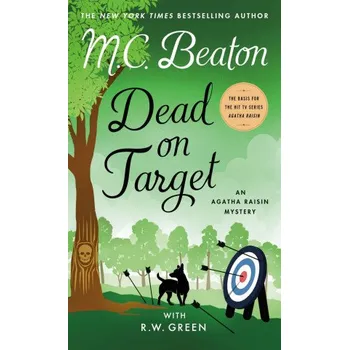 Dead on Target: An Agatha Raisin Mystery (R. W. Green)(Brožovaná)