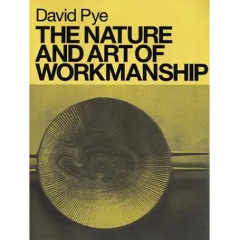 Cizojazyčná kniha Nature and Art of Workmanship (David Pye)(Brožovaná)