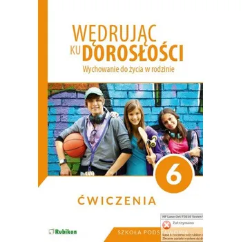 Wędrując ku dorosłości. Wychowanie do życia w rodzinie. Szkoła Podstawowa. Klasa 6. Ćwiczenia (Teresa Król)(Brožovaná)