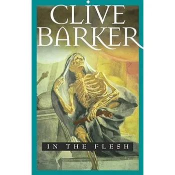 Učebnice In the Flesh (Clive Barker)(Brožovaná)