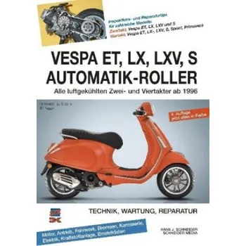 Vespa ET, LX, LXV, S Automatik-Roller (Hans J. Schneider)(Brožovaná)