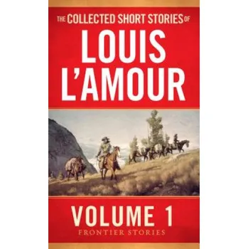 Cizojazyčná kniha Collected Short Stories of Louis L'Amour, Volume 1 (Louis Ľamour)(Brožovaná)