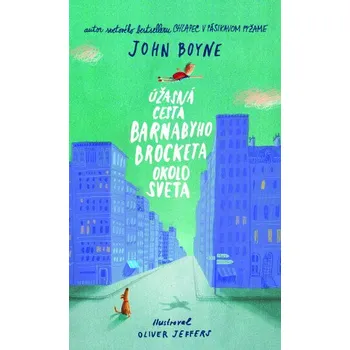 Kniha Úžasná cesta Barnabyho Brocketa okolo sveta (John Boyne)(Brožovaná)