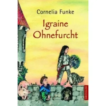 První čtění Igraine Ohnefurcht (Cornelia Funke)(Pevná)
