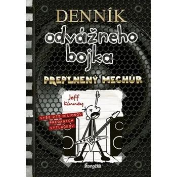 Denník odvážneho bojka 17: Preplnený mechúr (Jeff Kinney)(Pevná)