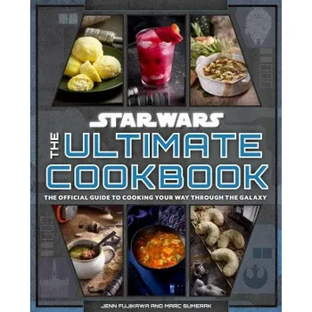 Star Wars: The Galactic Cookbook: The Official Guide to Cooking Your Way Through the Galaxy (Pevná)