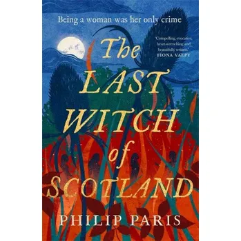 Cizojazyčná kniha Last Witch of Scotland (Philip Paris)(Brožovaná)