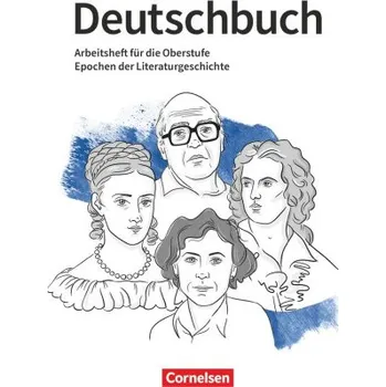 Kniha Deutschbuch 10.-13. Jahrgangsstufe Oberstufe. Epochen der Literaturgeschichte - Arbeitsheft mit Lösungen (Christian Rühle,Kurt Finkenzeller,Konrad Wieland)(Brožovaná)