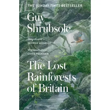 Cizojazyčná kniha Lost Rainforests of Britain (Guy Shrubsole)(Brožovaná)