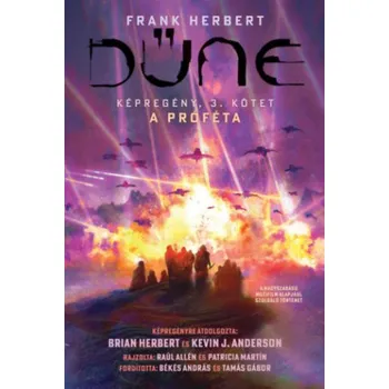 Dűne - Képregény: Próféta, 3. kötet (Frank Herbert,Brian Herbert,Kevin J. Anderson)(Pevná)