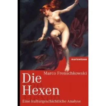 Die Hexen (Marco Frenschkowski)(Pevná)