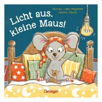 První čtění Licht aus, kleine Maus! (Caroline Opheys)(Leporelo)