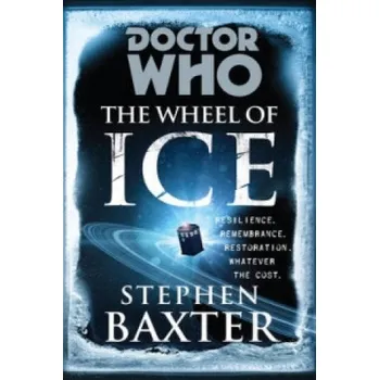 Cizojazyčná kniha Doctor Who: The Wheel of Ice (Stephen Baxter)(Brožovaná)