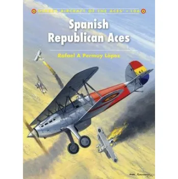 Cizojazyčná kniha Spanish Republican Aces (Rafael Permuy Lopez)(Brožovaná)