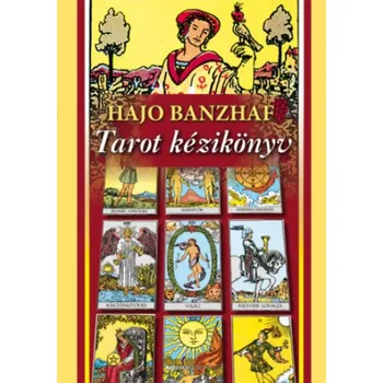Tarot kézikönyv (Hajo Banzhaf)(Pevná)