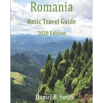 Cizojazyčná kniha Romania Basic Travel Guide 2020 Edition (Daniel B. Smith)(Brožovaná)