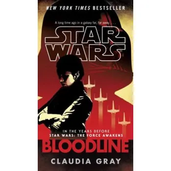 Beletrie pro dospělé Bloodline (Star Wars) (Claudia Gray)(Brožovaná)