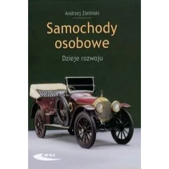 Populárně naučná literatura pro dospělé Samochody osobowe. Dzieje rozwoju (Andrzej Zielinski)(Pevná)