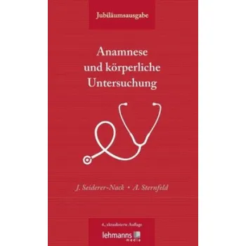 Anamnese und körperliche Untersuchung (Julia Seiderer-Nack,Angelika Sternfeld)(Brožovaná)
