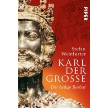 Karl der Große (Stefan Weinfurter)(Brožovaná)