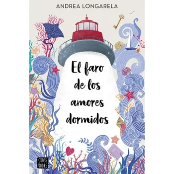 Beletrie pro dospělé El faro de los amores dormidos (ANDREA LONGARELA)(Brožovaná)