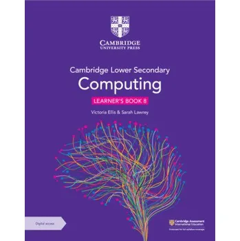 Anglický jazyk Cambridge Lower Secondary Computing Learner's Book 8 with Digital Access (1 Year) (Victoria Ellis,Sarah Lawrey)(Brožovaná)