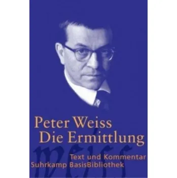 Die Ermittlung (Peter Weiss,Marita Meyer)(Brožovaná)