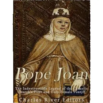 Cizojazyčná kniha Pope Joan: The Indestructible Legend of the Catholic Church's First and Only Female Pontiff (Charles River Editors)(Brožovaná)