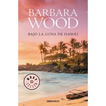 Bajo la luna de Hawái (Barbara Wood)(Pevná)