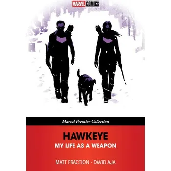 Hawkeye: My Life as a Weapon [Marvel Premier Collection] (David Aja)(Brožovaná)