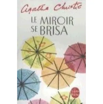 Le miroir se brisa (Agatha Christie)(Brožovaná)